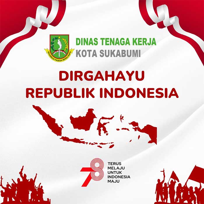 Dirgahayu-Republik-Indonesia-ke-78-Dinas-Tenaga-Kerja-Kota-Sukabumi