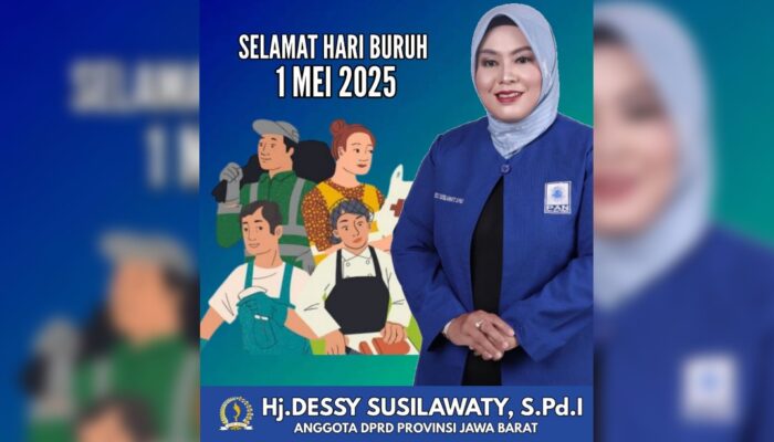 Dessy Susilawaty Ucapkan Selamat Hari Buruh: Perjuangan Buruh adalah Pondasi Kemajuan Bangsa
