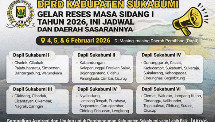 DPRD Kabupaten Sukabumi Gelar Reses Masa Sidang I Tahun 2026, Ini Jadwal dan Daerah Sasarannya